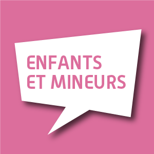 Enfants et mineurs